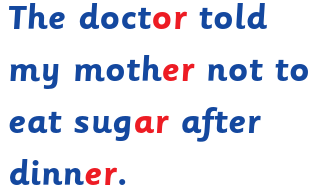 R controlled vowels - The-doctor-told-my-mother-not-to-eat-sugar-after-dinner